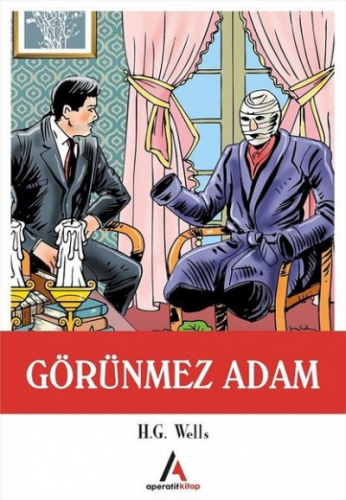 Görünmez Adam | Herbert George Wells | Aperatif Kitap Yayınları