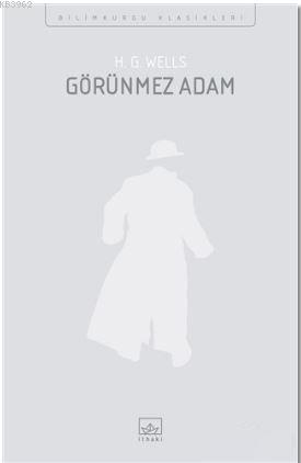 Görünmez Adam | Herbert George Wells | İthaki Yayınları