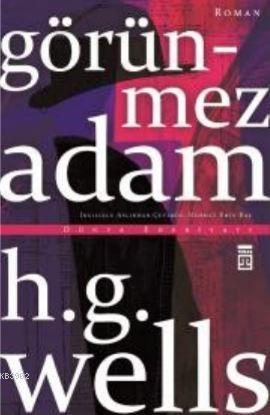 Görünmez Adam | Herbert George Wells | Timaş Yayınları