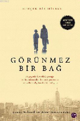 Görünmez Bir Bağ | Laura Schroff | Maya Kitap