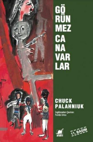 Görünmez Canavarlar | Chuck Palahniuk | Ayrıntı Yayınları