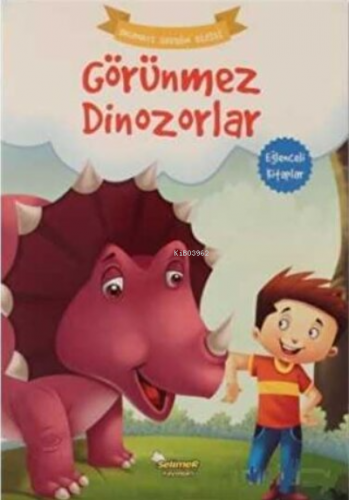 Görünmez Dinozorlar - Okumayı Sevdim Dizisi | Kolektif | Selimer Yayın