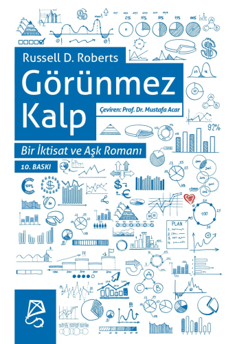 Görünmez Kalp Bir İktisat ve Aşk Romanı | Russell D. Roberts | Serbest