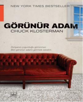 Görünür Adam | Chuck Klosterman | İthaki Yayınları