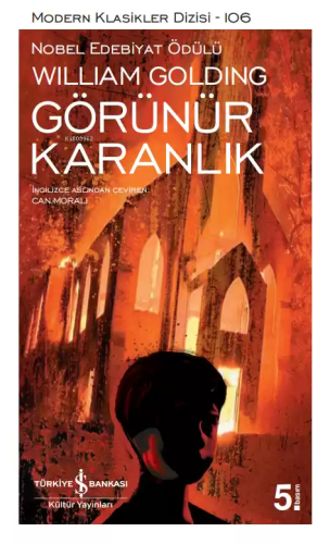 Görünür Karanlık | Sir William Gerald Golding | Türkiye İş Bankası Kül