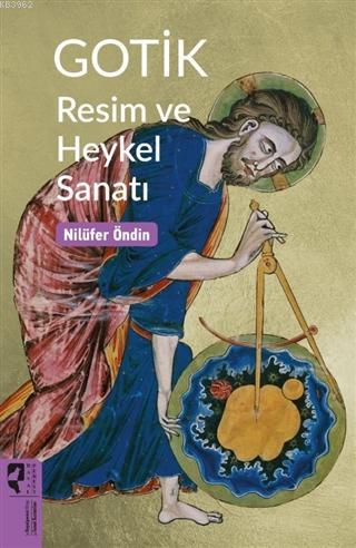 Gotik Resim ve Heykel Sanatı | Nilüfer Öndin | HayalPerest Yayınevi