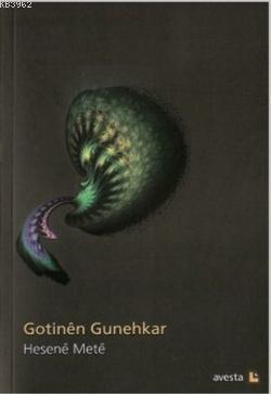 Gotinen Gunehkar | Hesenê Metê | Avesta Yayınları