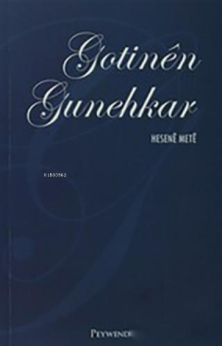 Gotınên Gunehkar | Hesenê Metê | Peywend