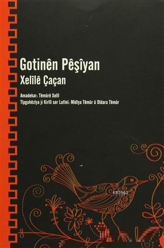 Gotinen Peşiyan | Xelile Çaçan | Lis Basın Yayın