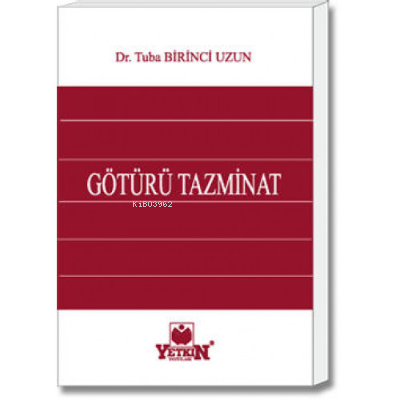 Götürü Tazminat | Tuba Birinci Uzun | Yetkin Yayınları