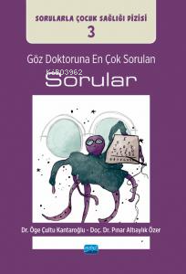 Göz Doktoruna En Çok Sorulan Sorular/ Sorularla Çocuk Sağlığı Dizisi: 