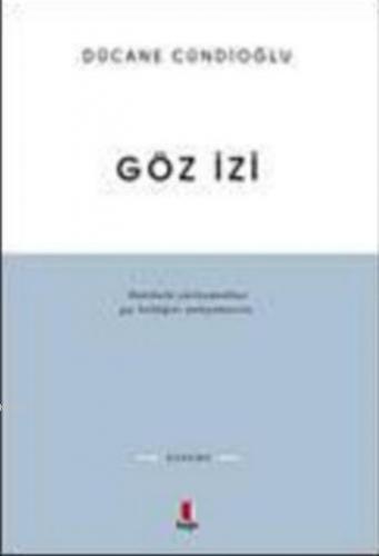 Göz İzi | Dücane Cündioğlu | Kapı Yayınları