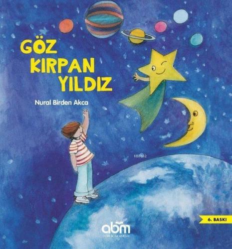 Göz Kırpan Yıldız | Nural Birden Akca | Abm Yayınevi