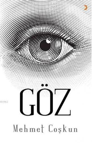 Göz | Mehmet Coşkun | Cinius Yayınları