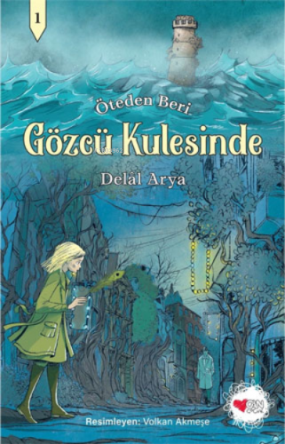 Gözcü Kulesinde | Delal Arya | Can Yayınları