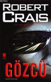 Gözcü | Robert Crais | Bilge Kültür Sanat