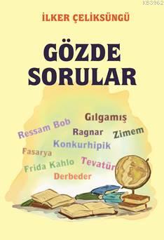 Gözde Sorular | İlker Çeliksüngü | Kitapdostu Yayınları