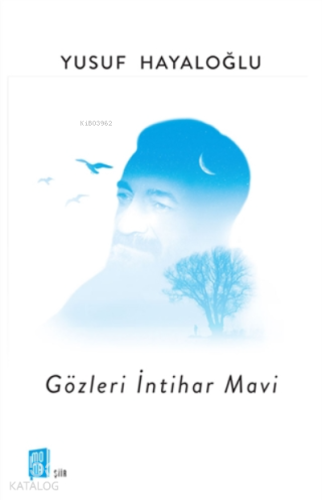 Gözleri İntihar Mavi | Yusuf Hayaloğlu | Mona Kitap