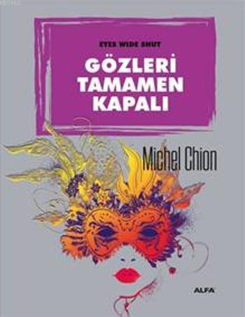 Gözleri Tamamen Kapalı | Michel Chion | Alfa Basım Yayım Dağıtım