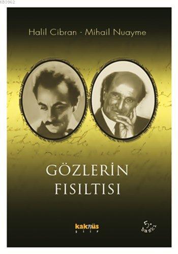 Gözlerin Fısıltısı | Halil Cibran | Kaknüs Yayınları