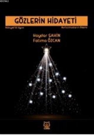 Gözlerin Hidayeti; Kurtulmuşların Resmi | Fatima Özcan | Luna Yayınlar