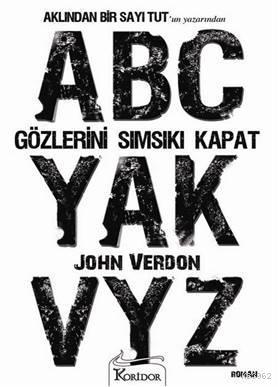 Gözlerini Sımsıkı Kapat | John Verdon | Koridor Yayıncılık