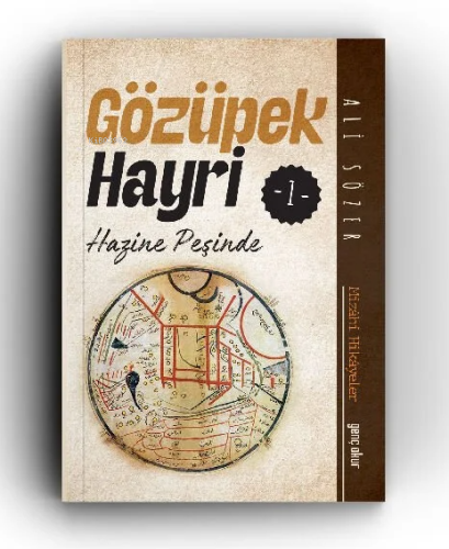 Gözüpek Hayri 1 ;Hazine Peşinde | Ali Sözer | Genç okur