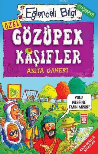 Gözüpek Kaşifler; Eğlenceli Coğrafya, +10 Yaş | Anita Ganeri | Eğlence