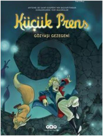 Gözyaşı Gezegeni 13 Küçük Prens | Clotilde Bruneau | Yapı Kredi Yayınl