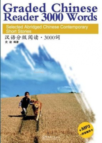 Graded Chinese Reader 3000 Words + Download Online MP3;Selected Abridg