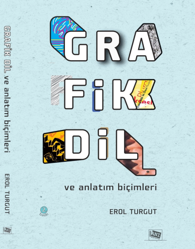 Grafik Dil ve Anlatım Biçimleri | Erol Turgut | Anı Yayıncılık