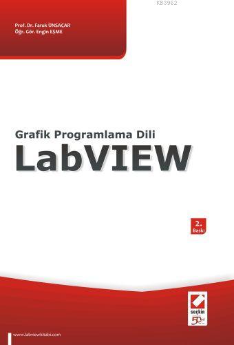 Grafik Programlama Dili LABVIEW | Faruk Ünsaçar | Seçkin Yayıncılık