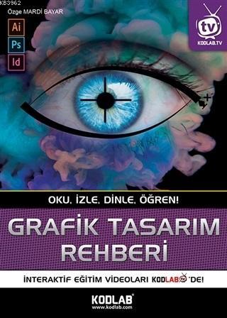 Grafik Tasarım Rehberi | Özge Mardi Bayar | Kodlab Yayıncılık