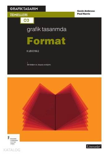 Grafik Tasarımda Format | Gavin Ambrose | Literatür Yayıncılık Dağıtım