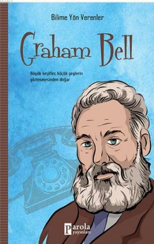 Graham Bell | Mehmet Murat Sezer | Parola Yayınları