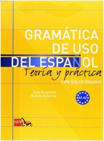 Gramática de Uso Del Español A1-A2 | Luis Aragones | SM Yayınevi