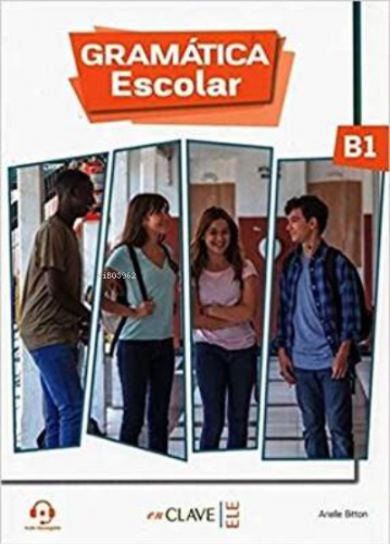 Gramática Escolar B1 | Arielle Bitton | enClave-ELE