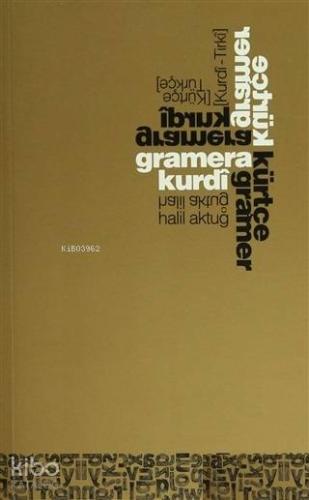 Gramera Kurdı (Kurdi - Tirki) - Kürtçe Gramer (Kürtçe - Türkçe) | Hali