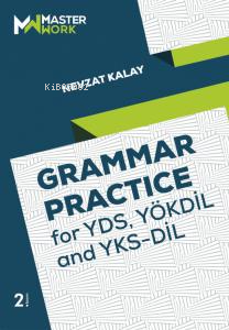 Grammar Practice; For Yds, Yökdil and Yks-Dil | Nevzat Kalay | Nobel Y