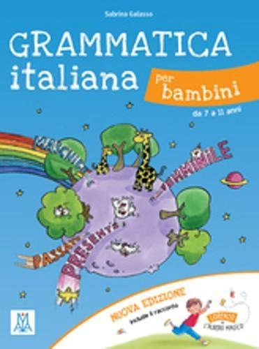 Grammatica italiana per bambini (nuova edizione) | Sabrina Galasso | A