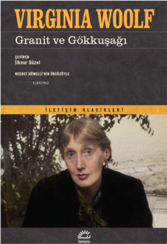 Granit ve Gökkuşağı | Virginia Woolf | İletişim Yayınları