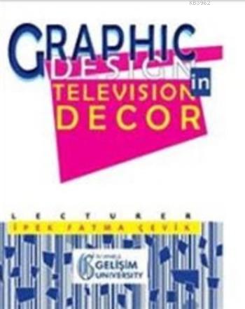 Graphic Design in Television Decor | İpek Fatma Çevik | İstanbul Geliş