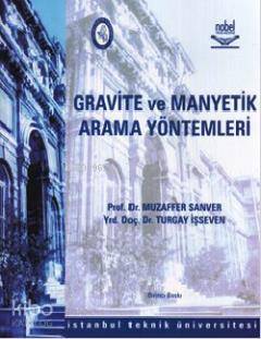 Gravite ve Manyetik Arama Yöntemleri | Muzaffer Sanver | Nobel Yayın D