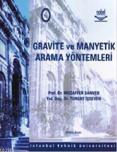 Gravite ve Manyetik Arama Yöntemleri | Muzaffer Sanver | Nobel Yayın D