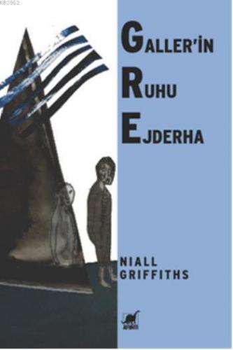 GRE Gallerin Ruhu Ejderha | Niall Griffiths | Ayrıntı Yayınları