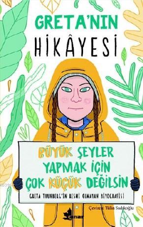 Greta'nın Hikayesi; Büyük Şeyler Yapmak İçin Çok Küçük Değilsin | Vale