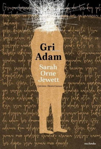 Gri Adam | Sarah Orne Jewett | Vacilando Kitap