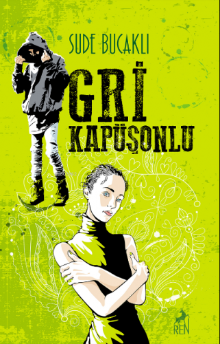 Gri Kapüşonlu | Sude Bucaklı | Ren Kitap