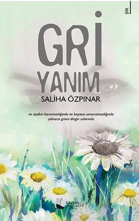 Gri Yanım | Saliha Özpınar | Karina Kitap