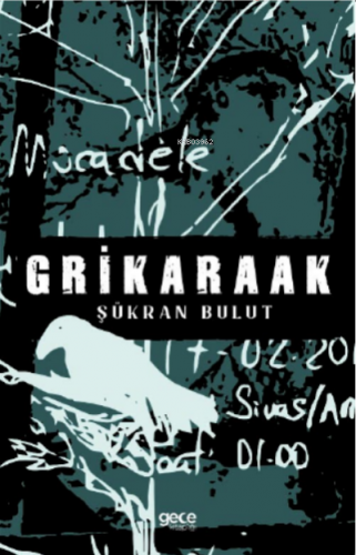 Grikaraak | Şükran Bulut | Gece Kitaplığı Yayınları